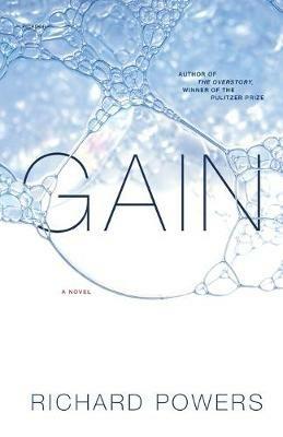 Gain - Richard Powers - Libro St Martin's Press | Libraccio.it