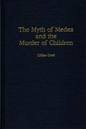 The Myth of Medea and the Murder of Children