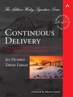 Continuous Delivery - Jez Humble, David Farley - Libro Pearson Education (US), Addison-Wesley Signature Series (Fowler) | Libraccio.it