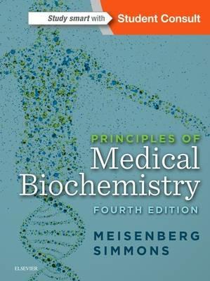 Principles of Medical Biochemistry - Gerhard Meisenberg, William H. Simmons - Libro Elsevier - Health Sciences Division | Libraccio.it