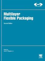 Multilayer Flexible Packaging  - Libro William Andrew Publishing, Plastics Design Library | Libraccio.it