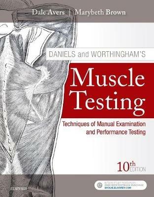 Daniels and Worthingham's Muscle Testing - Marybeth Brown, Dale Avers - Libro Elsevier - Health Sciences Division | Libraccio.it