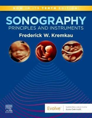 Sonography Principles and Instruments - Frederick W. Kremkau - Libro Elsevier - Health Sciences Division | Libraccio.it