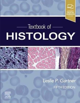 Textbook of Histology - Leslie P. Gartner - Libro Elsevier - Health Sciences Division | Libraccio.it