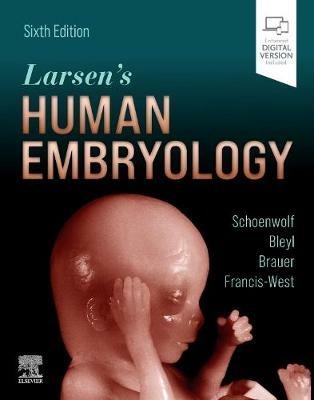 Larsen's Human Embryology - Gary C. Schoenwolf, Steven B. Bleyl, Philip R. Brauer - Libro Elsevier - Health Sciences Division | Libraccio.it