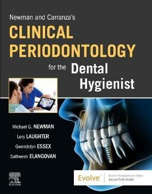Newman and Carranza's Clinical Periodontology for the Dental Hygienist - Michael G. Newman, Gwendolyn Essex, Lory Laughter - Libro Elsevier - Health Sciences Division | Libraccio.it
