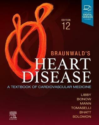 Braunwald's Heart Disease, Single Volume - Peter Libby - Libro Elsevier - Health Sciences Division | Libraccio.it