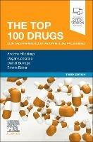 The Top 100 Drugs - Andrew W. Hitchings, Dagan Lonsdale, Daniel Burrage - Libro Elsevier - Health Sciences Division | Libraccio.it
