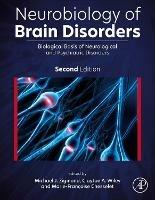 Neurobiology of Brain Disorders  - Libro Elsevier Science & Technology | Libraccio.it