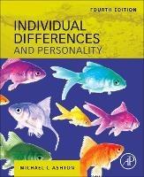 Individual Differences and Personality - Michael C. Ashton - Libro Elsevier Science & Technology | Libraccio.it
