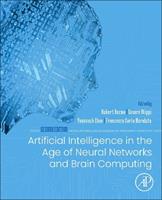 Artificial Intelligence in the Age of Neural Networks and Brain Computing  - Libro Elsevier Science & Technology | Libraccio.it
