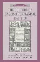The Culture of English Puritanism 1560-1700 - Christopher Durston, Jacqueline Eales - Libro Bloomsbury Publishing PLC, Themes in Focus | Libraccio.it