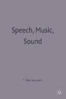 Speech, Music, Sound - Theo Van Leeuwen - Libro Bloomsbury Publishing PLC | Libraccio.it