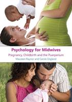 Psychology for Midwives - Maureen Raynor, Carole England - Libro Open University Press | Libraccio.it
