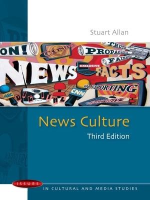 News culture - Stuart Allan - Libro McGraw-Hill Education 2016, Scienze | Libraccio.it