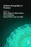 CULTURAL GEOGRAPHY IN PRACTICE - Miles Ogborn, Alison Blunt, Pyrs Gruffudd - Libro Taylor & Francis Ltd | Libraccio.it