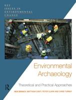 Environmental Archaeology - Chris Turney, Matthew Canti, Nick Branch - Libro Taylor & Francis Ltd, Key Issues in Environmental Change | Libraccio.it