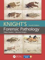 Knight's Forensic Pathology - Pekka Saukko, Bernard Knight - Libro Taylor & Francis Ltd | Libraccio.it