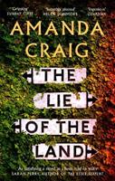 The Lie of the Land - Amanda Craig - Libro Little, Brown Book Group | Libraccio.it