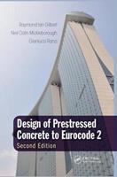 Design of Prestressed Concrete to Eurocode 2 - Raymond Ian Gilbert, Neil Colin Mickleborough, Gianluca Ranzi - Libro Taylor & Francis Ltd | Libraccio.it