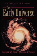 The Early Universe - Edward Kolb, Michael Turner - Libro Taylor & Francis Ltd | Libraccio.it