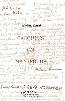 Calculus On Manifolds - Michael Spivak - Libro Taylor & Francis Ltd | Libraccio.it