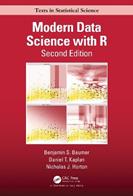 Modern Data Science with R - Benjamin S. Baumer, Daniel T. Kaplan, Nicholas J. Horton - Libro Taylor & Francis Ltd, Chapman & Hall/CRC Texts in Statistical Science | Libraccio.it