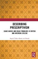 Describing Prescriptivism - Ingrid Tieken-Boon van Ostade - Libro Taylor & Francis Ltd | Libraccio.it