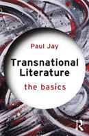 Transnational Literature - Paul Jay - Libro Taylor & Francis Ltd, The Basics | Libraccio.it