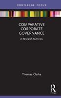 Comparative Corporate Governance - Thomas Clarke - Libro Taylor & Francis Ltd, State of the Art in Business Research | Libraccio.it