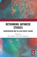 Rethinking Japanese Studies  - Libro Taylor & Francis Ltd, Routledge Contemporary Japan Series | Libraccio.it