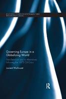 Governing Europe in a Globalizing World - Laurent Warlouzet - Libro Taylor & Francis Ltd, Routledge Studies on Government and the European Union | Libraccio.it
