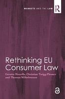 Rethinking EU Consumer Law - Geraint Howells, Christian Twigg-Flesner, Thomas Wilhelmsson - Libro Taylor & Francis Ltd, Markets and the Law | Libraccio.it