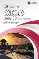 C# Game Programming Cookbook for Unity 3D - Jeff W. Murray - Libro Taylor & Francis Ltd | Libraccio.it