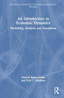 An Introduction to Economic Dynamics - Srinivas Raghavendra, Petri T. Piiroinen - Libro Taylor & Francis Ltd, Routledge Advanced Texts in Economics and Finance | Libraccio.it