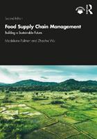 Food Supply Chain Management - Madeleine Pullman, Zhaohui Wu - Libro Taylor & Francis Ltd | Libraccio.it