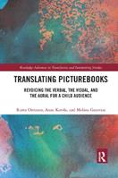 Translating Picturebooks - Riitta Oittinen, Anne Ketola, Melissa Garavini - Libro Taylor & Francis Ltd, Routledge Advances in Translation and Interpreting Studies | Libraccio.it
