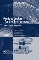 Product Design for the Environment - Fabio Giudice, Guido La Rosa, Antonino Risitano - Libro Taylor & Francis Ltd | Libraccio.it
