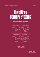 Novel Drug Delivery Systems - Yie Chien - Libro Taylor & Francis Ltd, Drugs and the Pharmaceutical Sciences | Libraccio.it