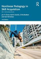 Nonlinear Pedagogy in Skill Acquisition - Jia Yi Chow, Keith Davids, Chris Button - Libro Taylor & Francis Ltd | Libraccio.it