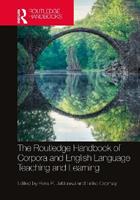 The Routledge Handbook of Corpora and English Language Teaching and Learning  - Libro Taylor & Francis Ltd, Routledge Handbooks in Applied Linguistics | Libraccio.it