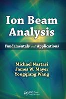 Ion Beam Analysis - Michael Nastasi, James W. Mayer, Yongqiang Wang - Libro Taylor & Francis Ltd | Libraccio.it