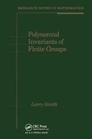 Polynomial Invariants of Finite Groups - Larry Smith - Libro Taylor & Francis Ltd | Libraccio.it