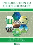 Introduction to Green Chemistry - John Andraos, Albert S. Matlack - Libro Taylor & Francis Ltd | Libraccio.it