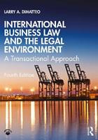 International Business Law and the Legal Environment - Larry A. DiMatteo - Libro Taylor & Francis Ltd | Libraccio.it