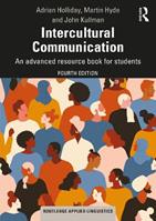 Intercultural Communication - Adrian Holliday, Martin Hyde, John Kullman - Libro Taylor & Francis Ltd, Routledge Applied Linguistics | Libraccio.it