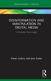 Disinformation and Manipulation in Digital Media