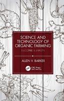Science and Technology of Organic Farming - Allen V. Barker - Libro Taylor & Francis Ltd | Libraccio.it