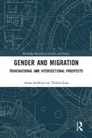 Gender and Migration - Anna Amelina, Helma Lutz - Libro Taylor & Francis Ltd, Routledge Research in Gender and Society | Libraccio.it