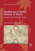 Studies on a Global History of Music  - Libro Taylor & Francis Ltd, SOAS Studies in Music | Libraccio.it